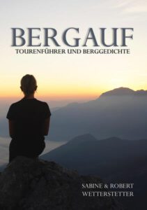 Bergauf: Tourenführer und Berggedichte